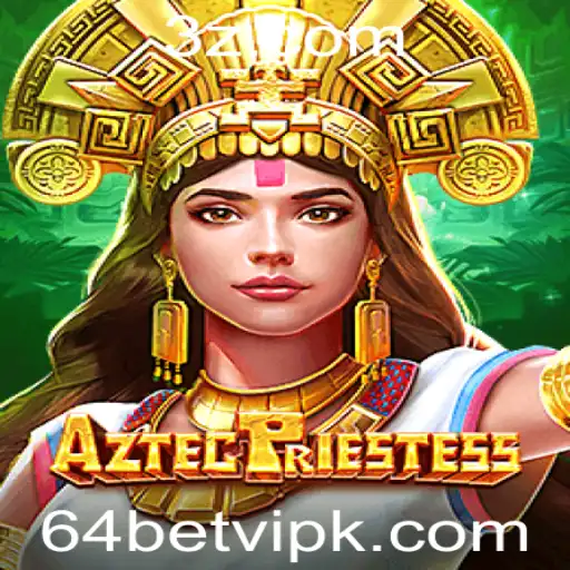 AztecPriestess: Descubra o Fascinante Universo do Jogo com 64 Betvip
