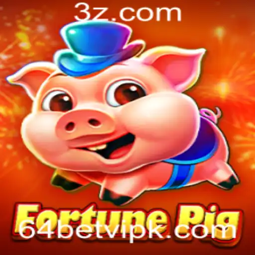 Descubra o Empolgante Mundo do FortunePig: Jogo de Apostas com 64 Betvip